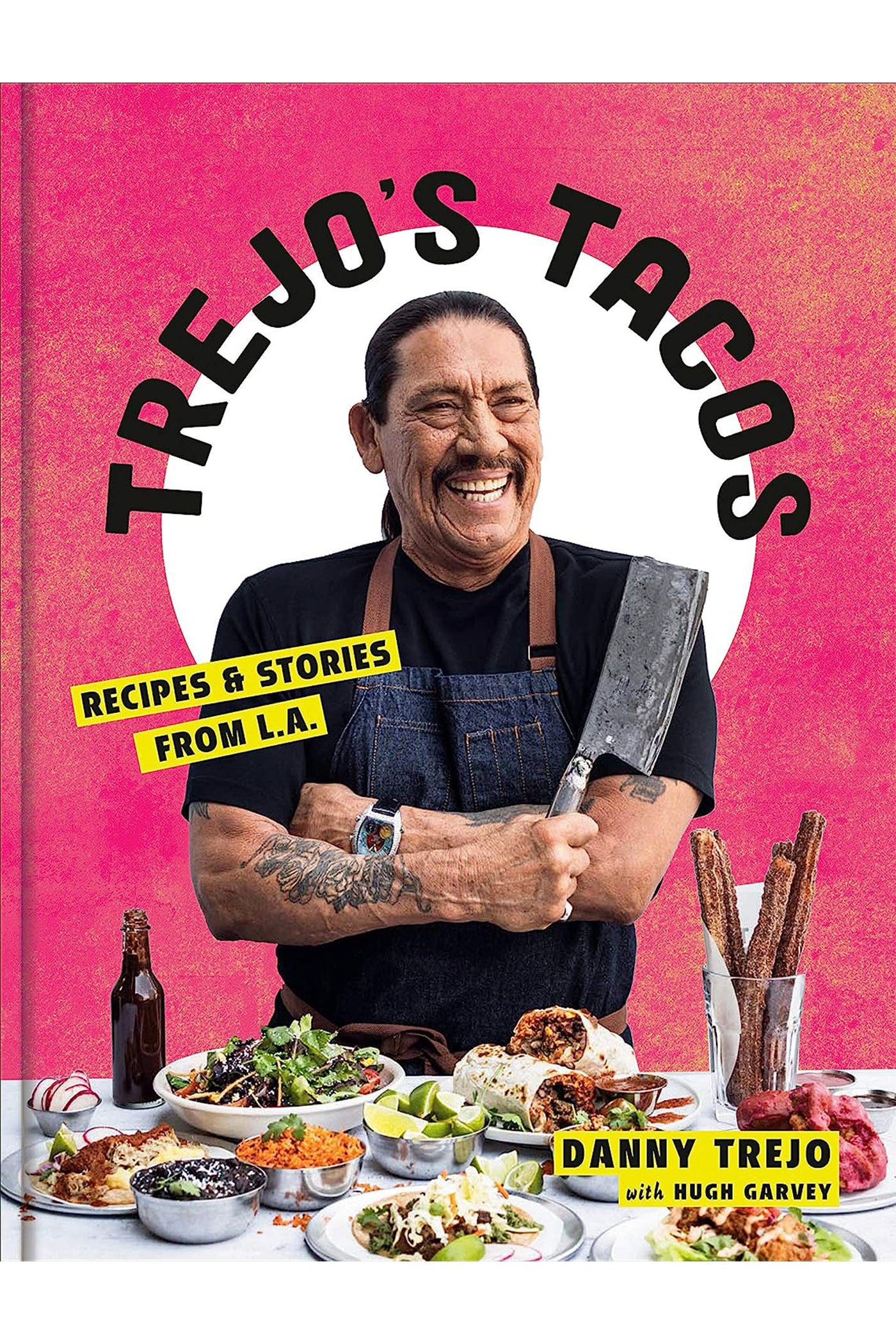 Trejo's Tacos: Recipes and Stories from L.A.: A Cookbook