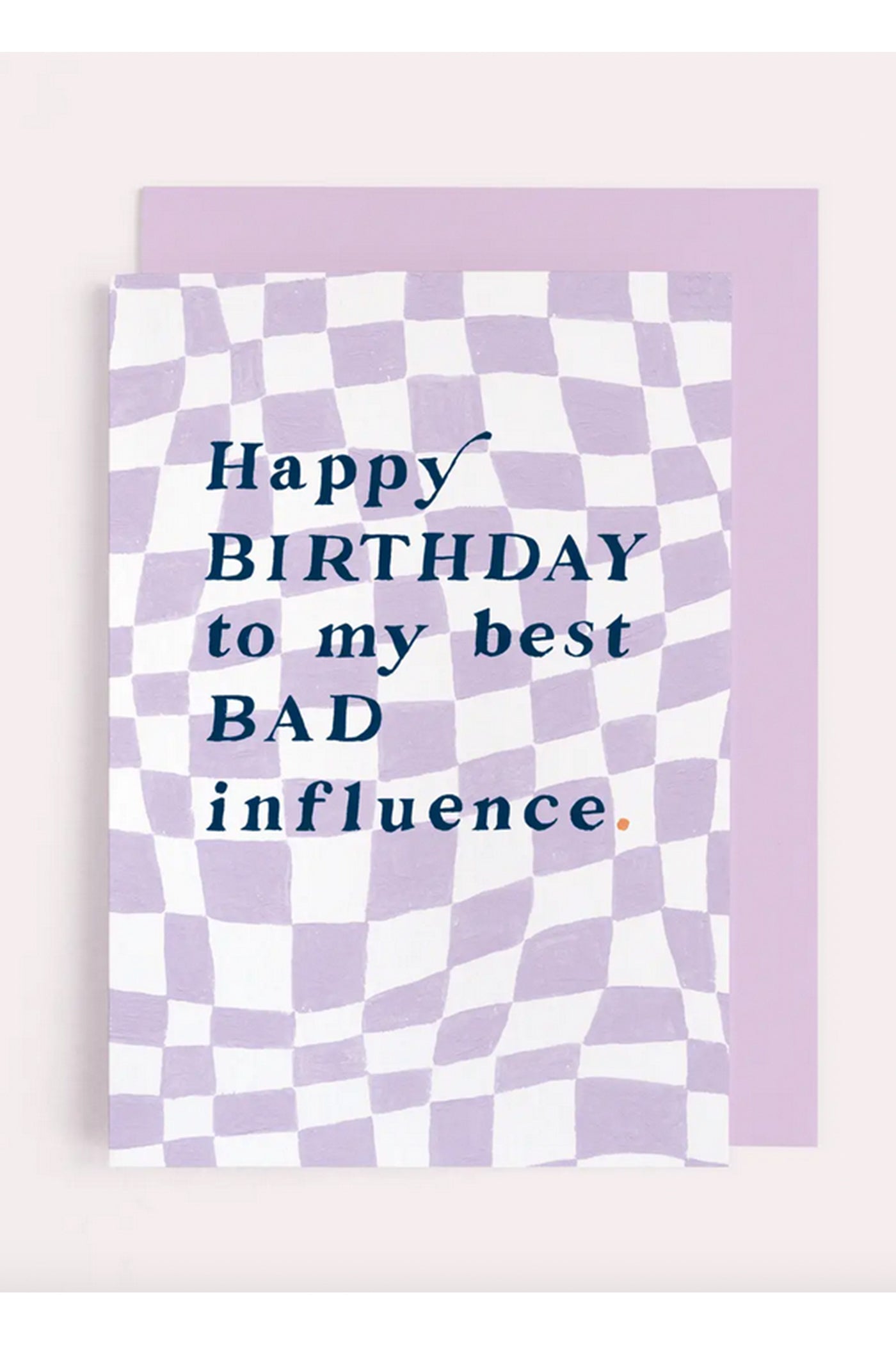 Bad Influence Birthday Card