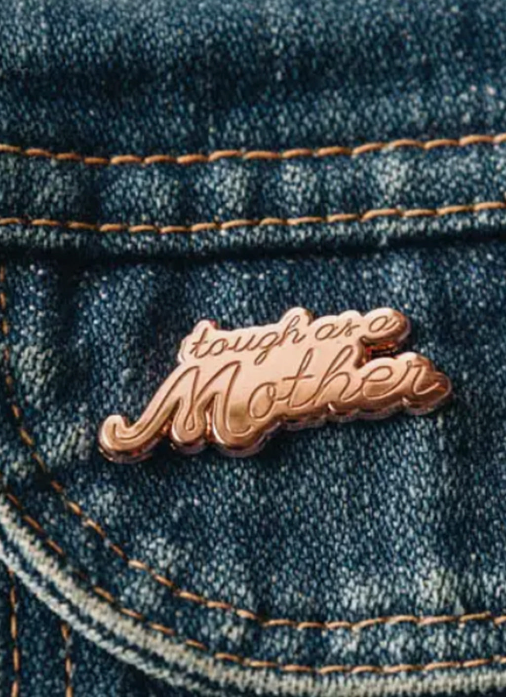 Tough as a Mother Enamel Pin by The Bee &amp; The Fox